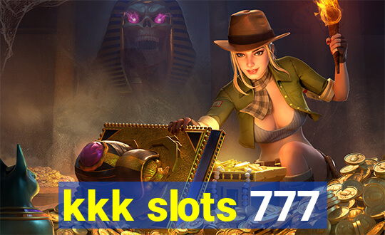 kkk slots 777